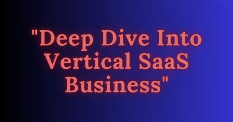 What is Vertical Software: A Dive into Niche Solutions and Their Impact